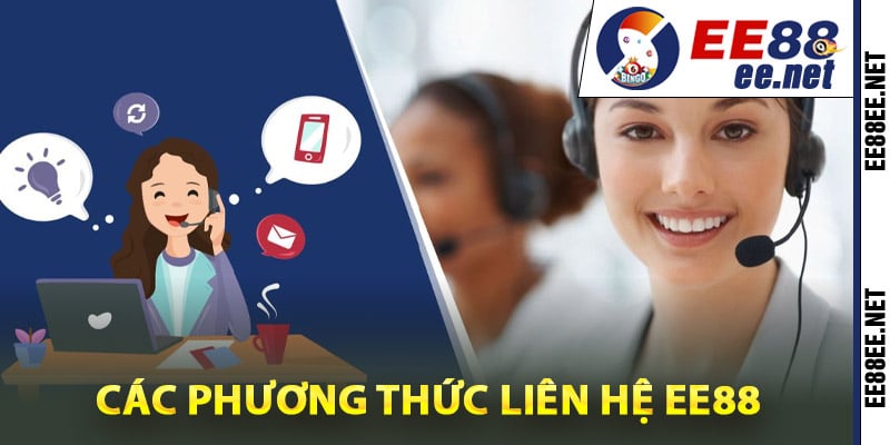 Các phương thức liên hệ EE88 để được hỗ trợ