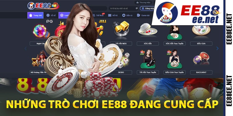 Những trò chơi EE88 đang cung cấp